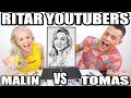 RITAR YOUTUBERS *TOMAS VS MALIN*