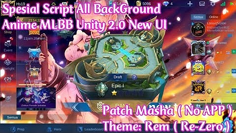 SCRIPT ALL BG ANIME MOBILE LEGENDS UNITY NEW UI 2.0 NO APP ( REM VERSION )