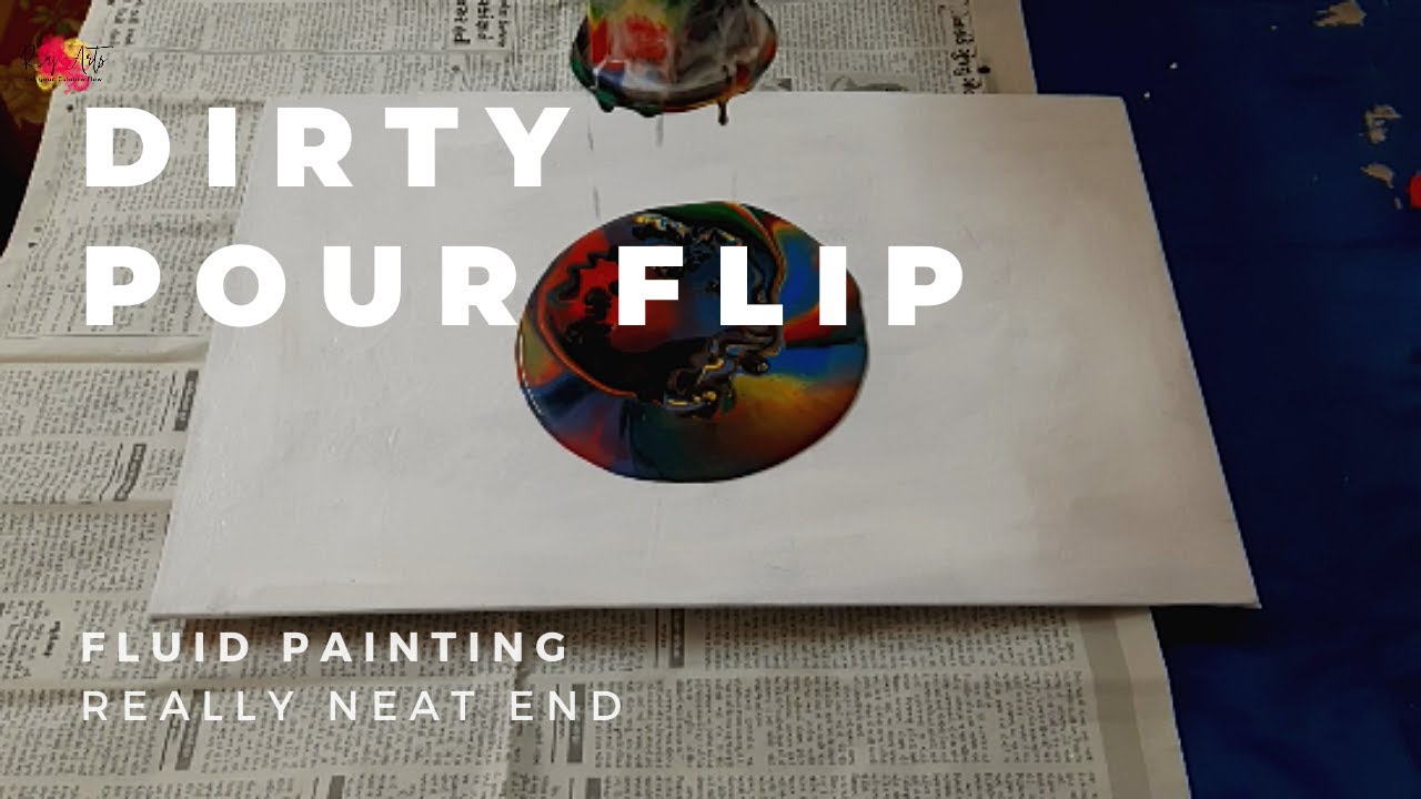 Fluid Painting Beginners Technique! Dirty Pour Flip and Spin! Really ...