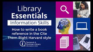 Harvard Referencing part 3 - How to write a book reference in the Cite Them Right Harvard style
