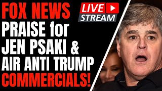 đ´ Fox News Chris Wallace, says, âJen Psaki One of the BEST.â & Air Anti-Anti Trump Commercials!