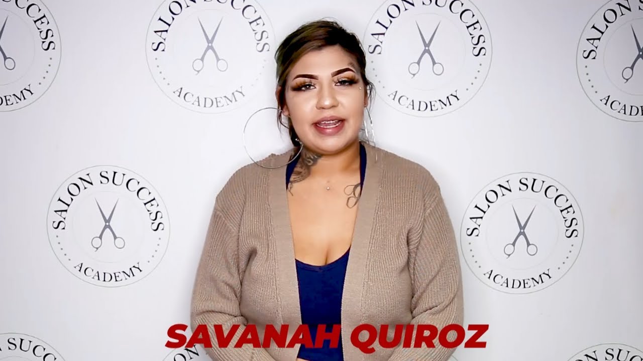 August 2019 New Starts - Savanah Quiroz | Salon Success Academy: Riverside