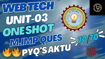 Unit-03 Web tech One shot 🔥 💯 AKTU BTECH 3RD YEAR