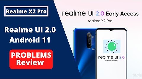 realme X2 Pro realme UI 2.0 update and Android 11 stable update problems review