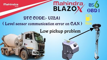 How to solve DTC fault Code U02A1 in Mahindra blazo bs6 OBD1 truck. Level sensor communication error