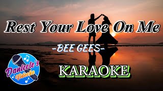 Rest Your Love On Me - BEE GEES | KARAOKE  VERSION🎤