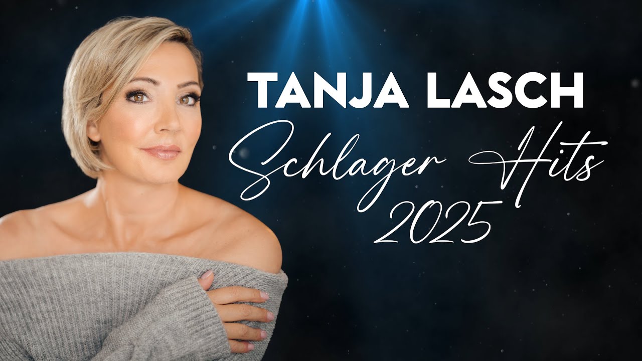SCHLAGER HITS 2025 ⭐️ TANJA LASCH ⭐️