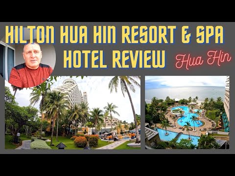 Hilton Hua Hin Resort & Spa Hotel Full Review - Retire to Thailand