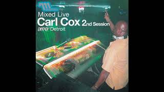 Carl Cox - Mixed Live 2nd Session Area 2 Detroit (2002)