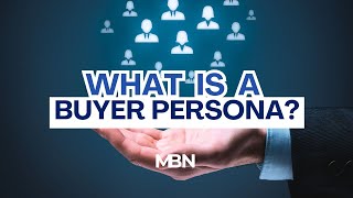 What is a Buyer Persona?