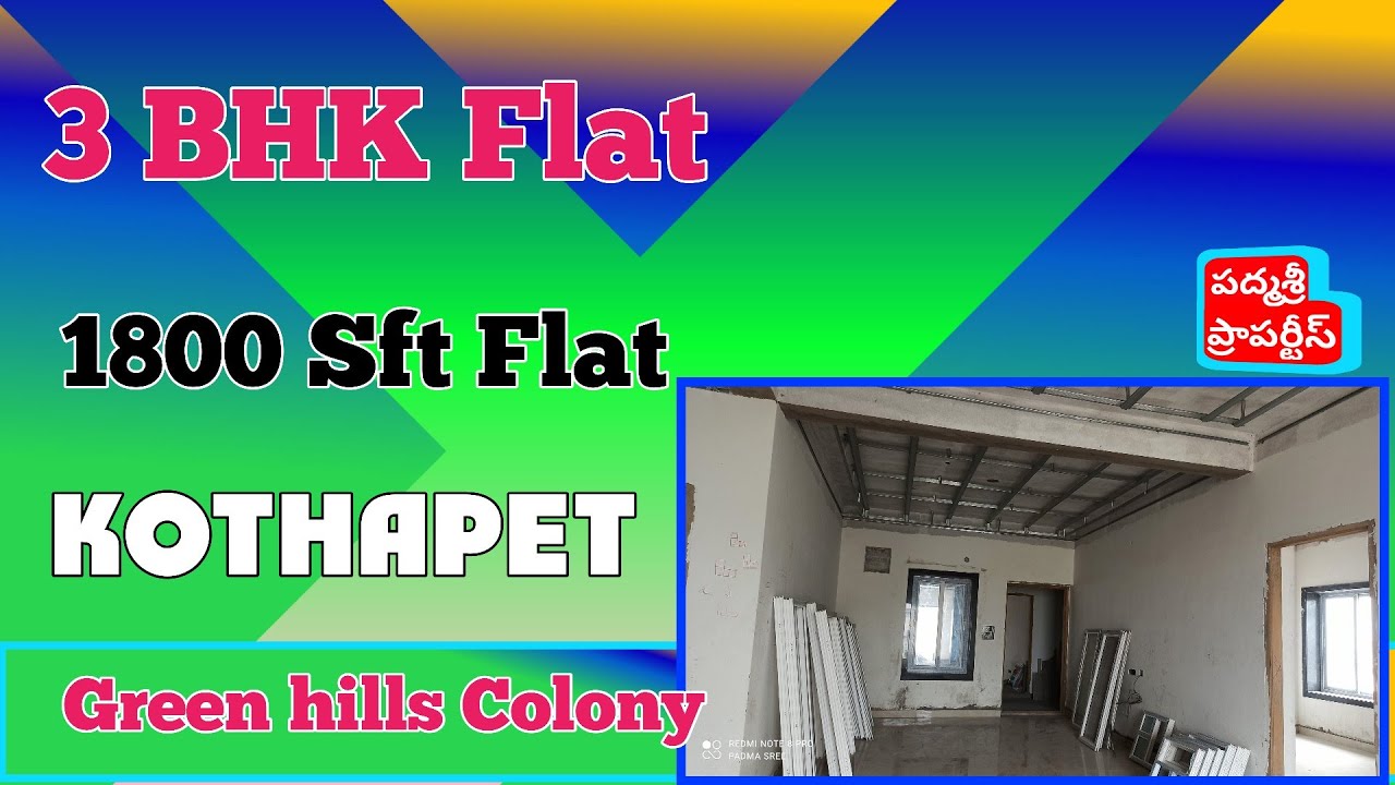 3 BHK Flat for sale in Kothapet Green hills Colony 1800 Sft Flat for sale Padmasree