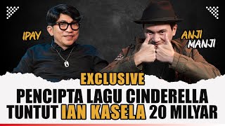 TUNTUT IAN KASELA 20 MILYAR, Pencipta Lagu Cinderella Akan Tempuh Jalur Hukum ❗️ Duduk Bareng Anji