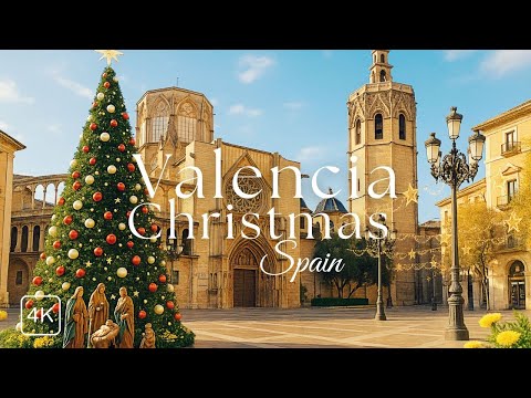 [4K] CHRISTMAS in VALENCIA, Spain, Best Things to Do, Christmas Markets, Local Traditions and more