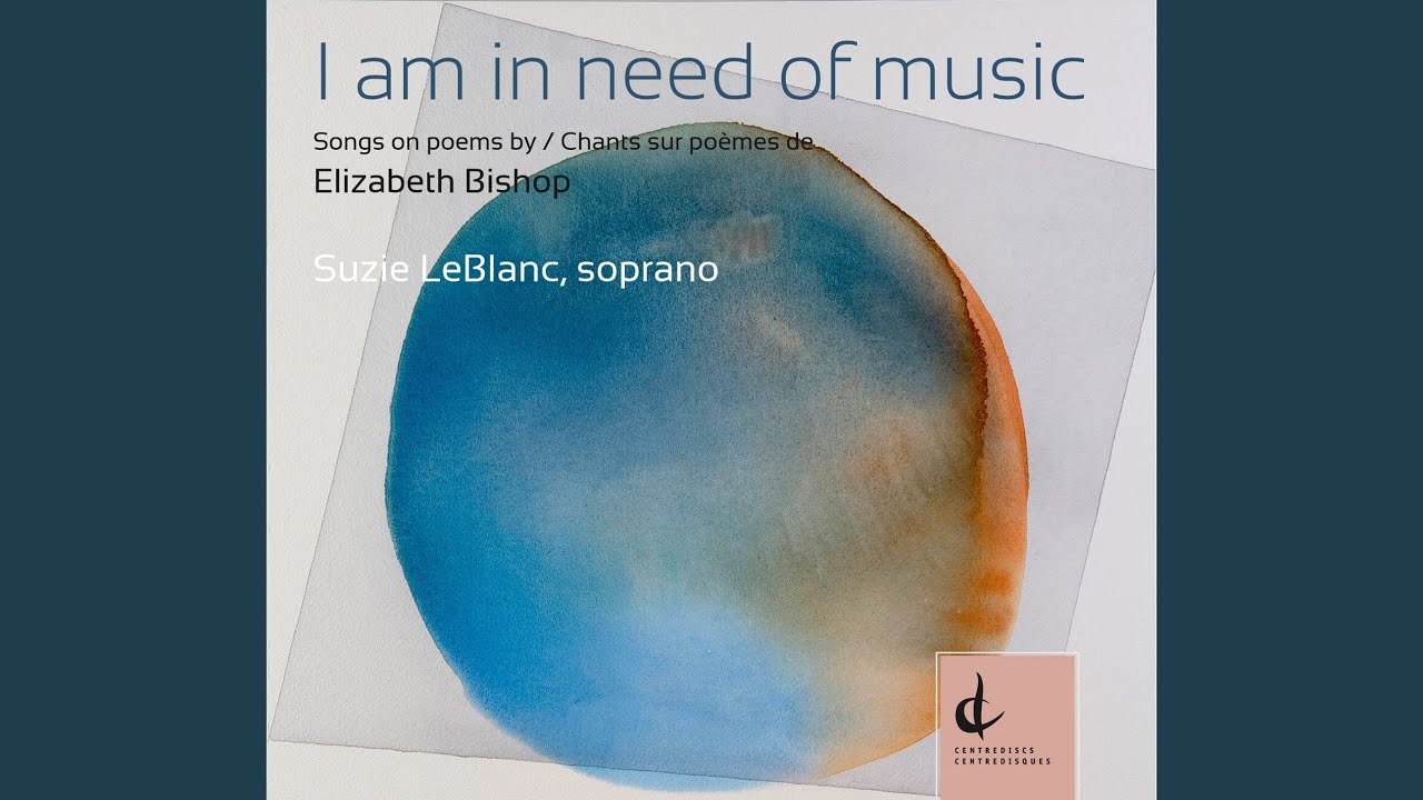 4 Songs: No. 1. I Am in Need of Music
