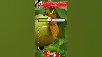 Can You Guess The Fruits Name By Missing Letters | Quiz Game
