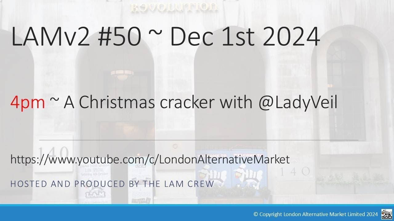 LAMv2 #50 4pm A Christmas Cracker with @LadyVeil