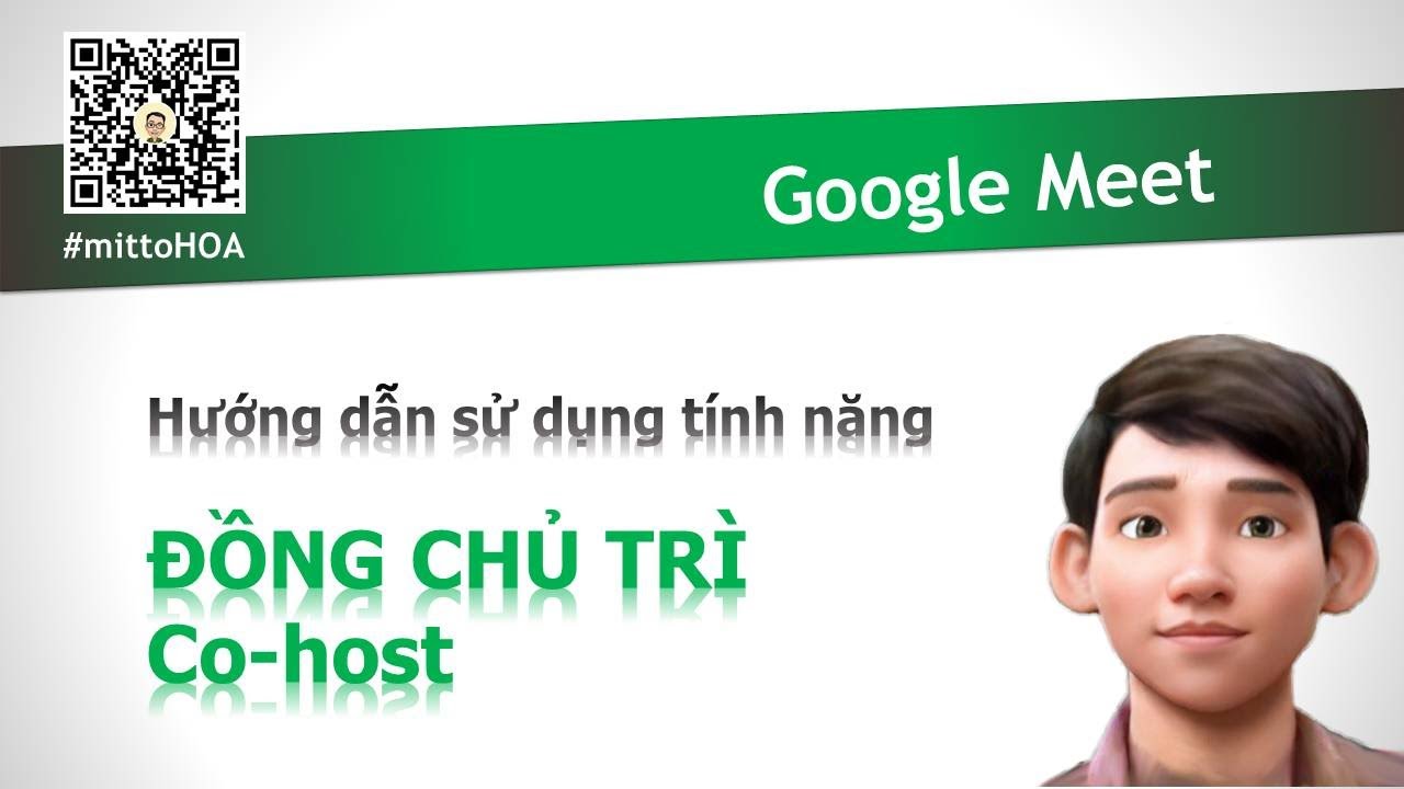 [Google Meet] Thêm Đồng chủ trì Co-host trong GG Meet | mittoHOA | New feature Make Co-host