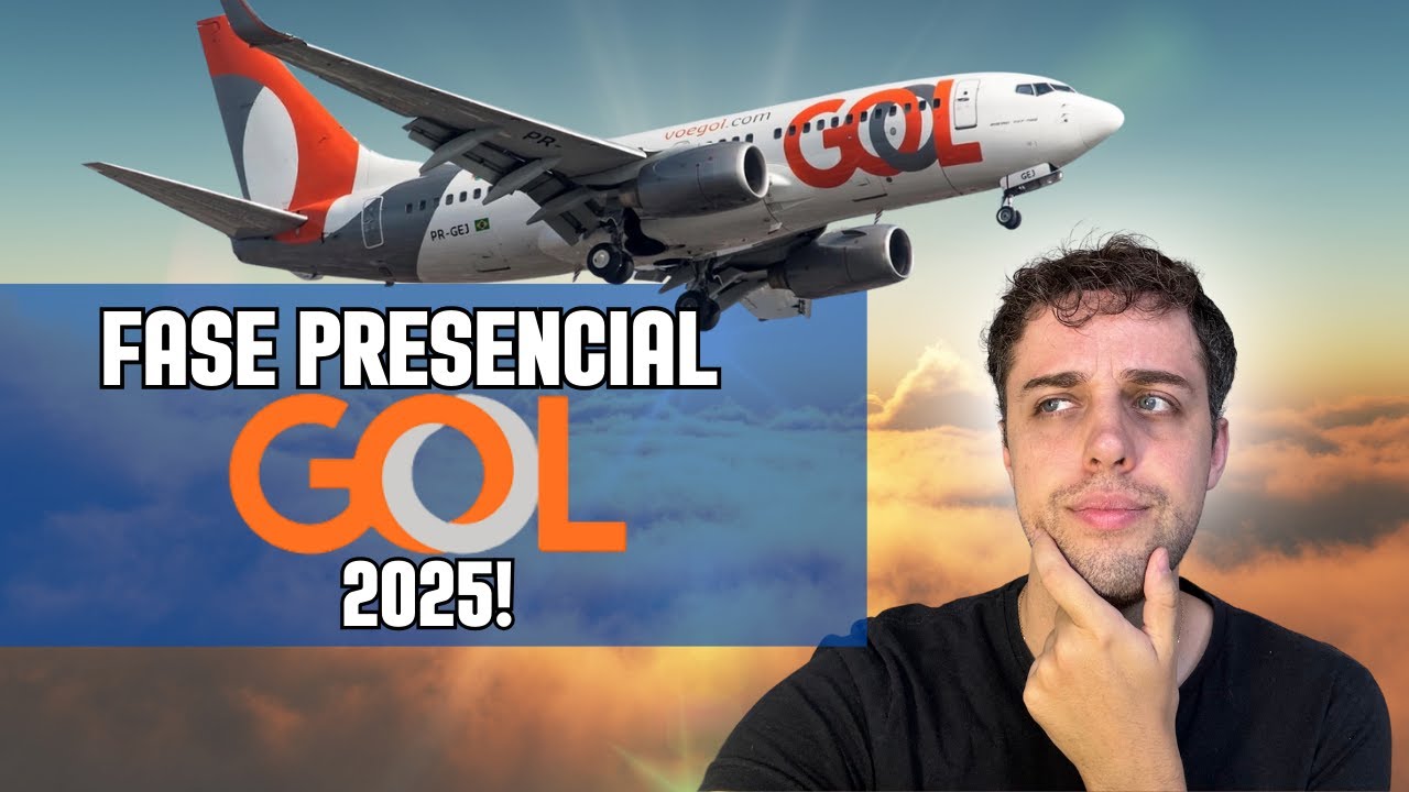 Como é a FASE PRESENCIAL da GOL? - EM DETALHES!