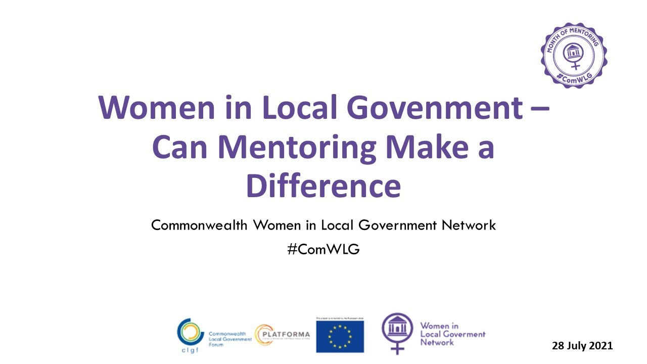 CLGF Webinar - Women in Local Government - Can Mentoring Make a ...