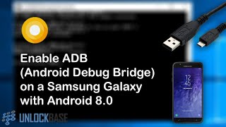 Enable ADB (Android Debug Bridge) on Samsung Galaxy with Android 8.0 (Short Version)