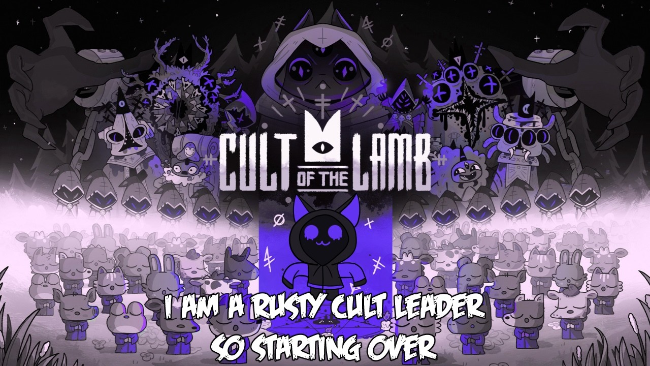 Cult of the lamb: I am A rusty cult leader and starting over