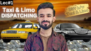 Taxi & Limo Dispatching Lec#1 | Dispatching | earn money online | profit diaries