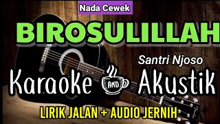 BIROSULILLAH | Ai Khodijah | Karaoke Akustik