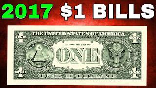 Don’t Spend That 2017 $1 Bill Until You Check This