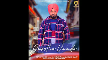 Jhoothe Vaade (Official Video) Gurbaksh Shonki | Guri Mangat | Latest Punjabi  Songs 2019 |