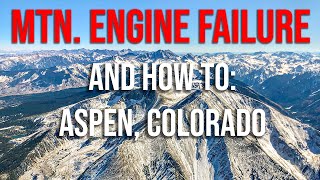 EMERGENCY: Engine failure in the mountains. Longmont (KLMO) to Aspen (KASE)