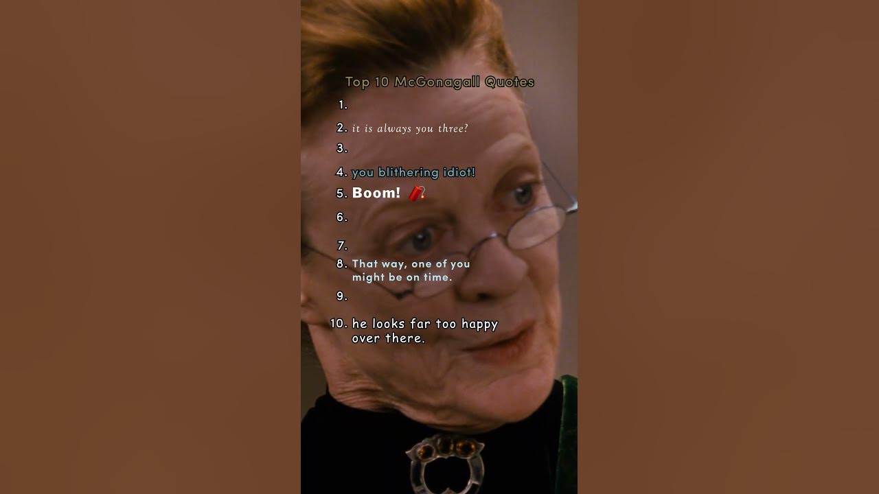 McGonagall's best quotes HarryPotter ProfessorMcGonagall YouTube
