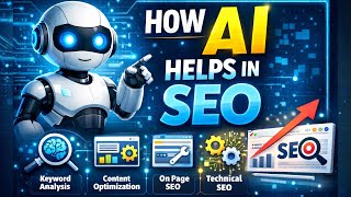 A Complete Guide to AI SEO in 2026 | How AI helps in SEO |