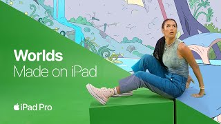 Worlds Made on iPad | Apple