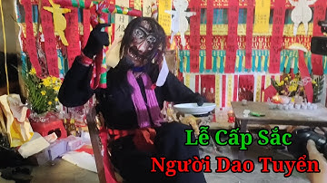 Lễ Cấp Sắc Dân Tộc Dao Tuyển Lào Cai.Nghi Thức Đeo Mặt Nạ Quỷ.( Phần 5)