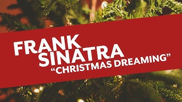 Thumbnail of Frank Sinatra - Christmas Dreaming (Official Lyric Video)