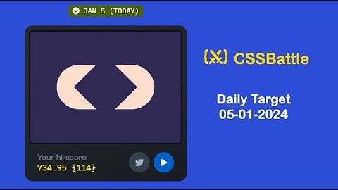 CSS Battle | Daily Target 05-01-2024