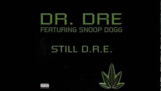 Dr. Dre ft. Snoop Dogg Still D.R.E.