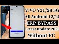 Vivo Y21 || FRP BYPASS||Android 12/13/14 Without PC 100% Working