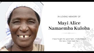 LIVE:Celebrating a Life Well Lived of the Late Mayi Alice Namaemba Kuloba