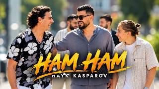 Hayk Kasparov - Ham Ham
