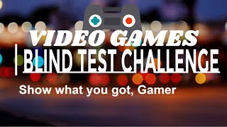 Blind Test Challenge 2024 #3 : 50 games (Video games blind test)