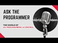 Ask The Programmer Episode 153 - The Business of AV Programming with Brittany DiCesare