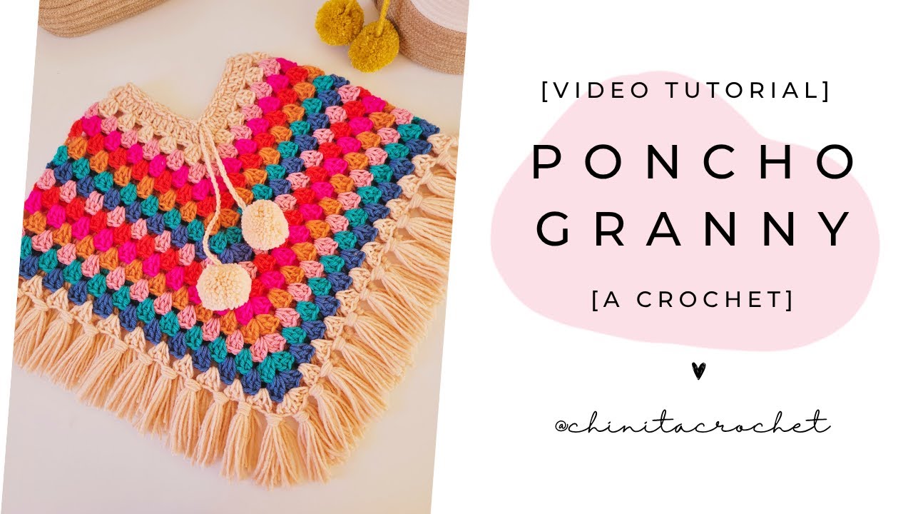PONCHO GRANNY A CROCHET CHINITA CROCHET - ¡TODOS LOS TALLES!