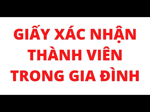 Video GIẤY XÁC NHẬN THÀNH VIÊN TRONG HỘ GIA ĐÌNH - youtube