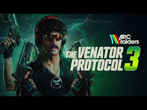 DR DISRESPECT - ARC RAIDERS - VENATOR PROTOCOL 3