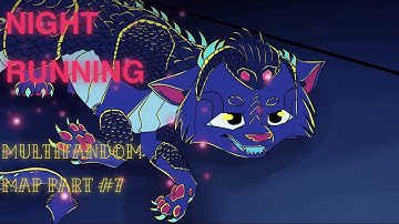 Night Running Multifandom MAP part #7 [King of Scars]