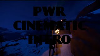 PWR Cinematic Intro - RUST