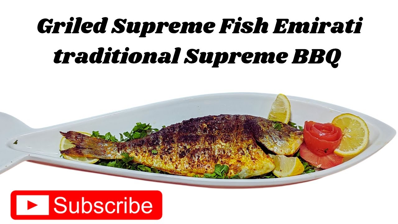 Griled Supreme Fish With Rice / Supreme BBQ / Emirati Traditional Recipe / Chef Salim