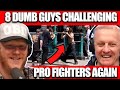 8 Dumb Regular Guys Challenging Pro Fighters Again | OFFICE BLOKES REACT!!