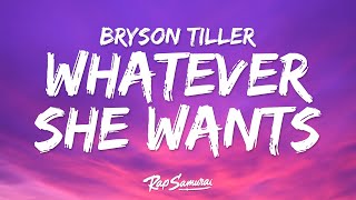 Bryson Tiller - Whatever She Wants (Lyrics)